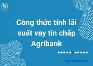 Công thức tính lãi suất vay tín chấp Agribank